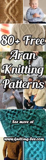 More than 80+ free Aran knitting patterns www.knitting-bee.com/tag/aran