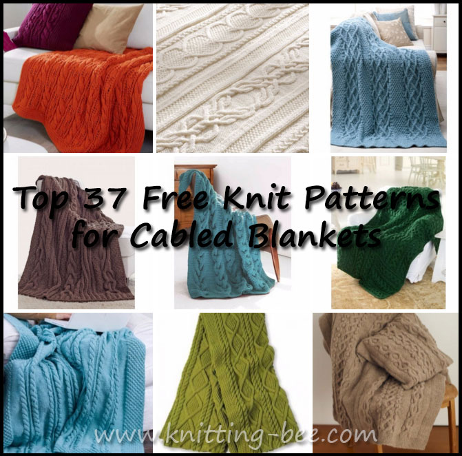 Top 37 Free Cabled Blanket and Afghan Knitting Patterns