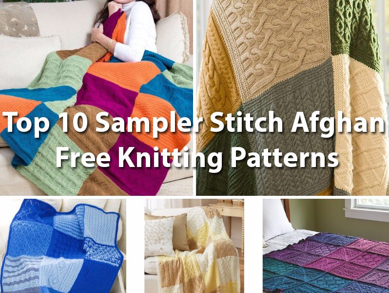 Top 10 Sampler Stitch Afghan Free Knitting Patterns