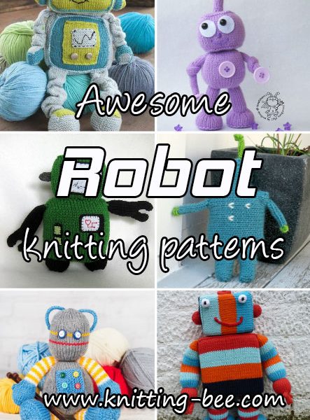 Awesome Robot Knitting Patterns