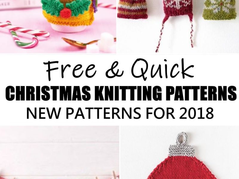 Free and Quick Christmas Knitting Patterns for 2018!
