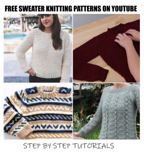 Sweater Knitting Patterns Youtube