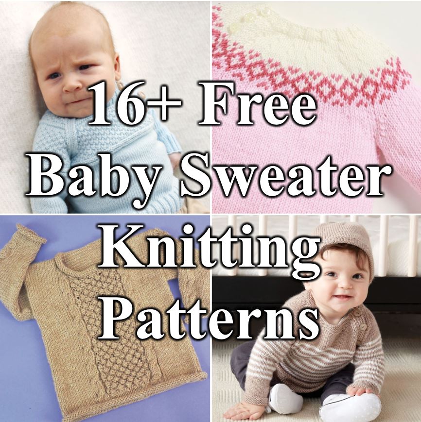 16 Free Baby Sweater Knitting Patterns To Download Now