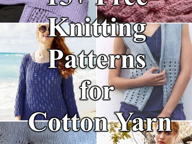 15+ Free Knitting Patterns for Cotton Yarn
