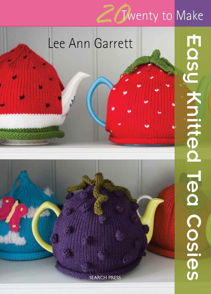 20 to Make Easy Knitted Tea Cozies 4 by Lee Ann Garrett