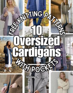 10 Free Knitting Patterns for Cozy Oversized Cardigans with Pockets