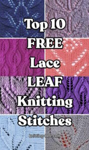 Top 10 Free Lace Leaf Knitting Stitches