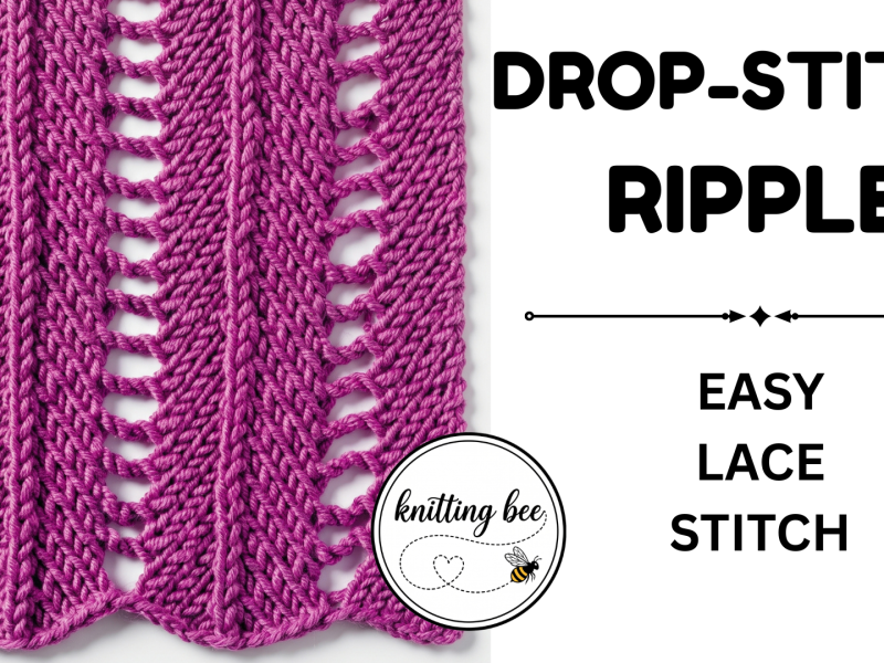 Drop-Stitch Ripple Knitting Stitch