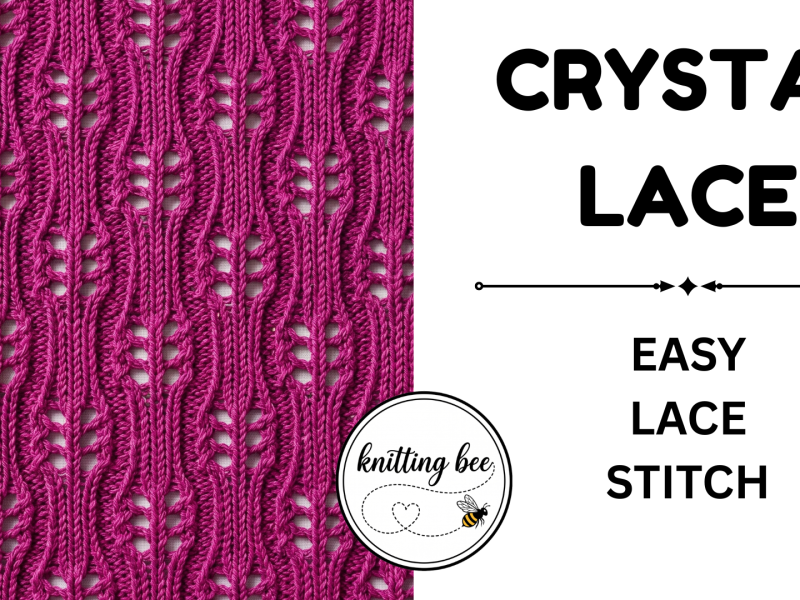 Free Knitting Stitch – Crystal Lace