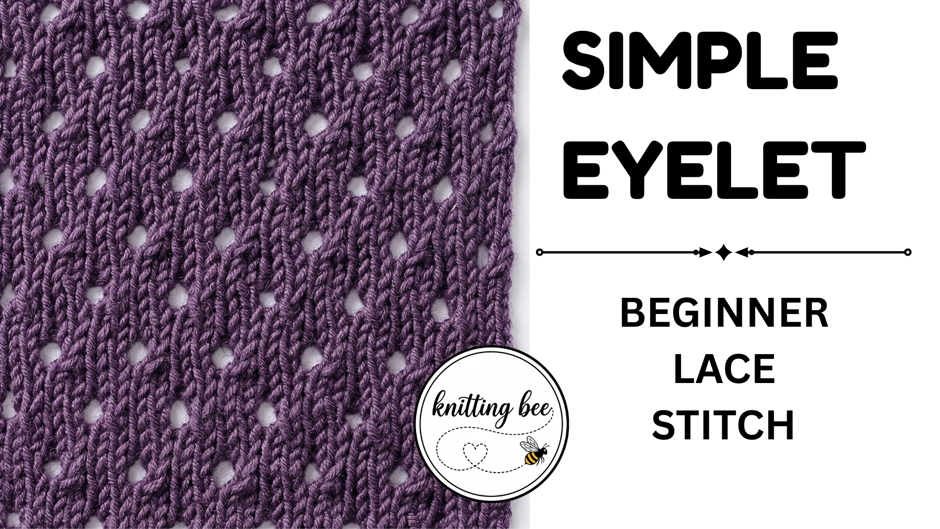 Simple Eyelet Lace Stitch Knitting Pattern – FREE